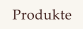 Produkte